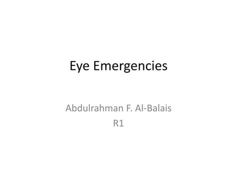 Eye Emergencies Ppt