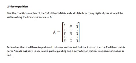 All i know is that it stopped working one day, and now every time i try to text to a 5 digit number, i get a reply service access denied. please help! Solved: Find The Condition Number Of The 3 Times 3 Hilbert ...