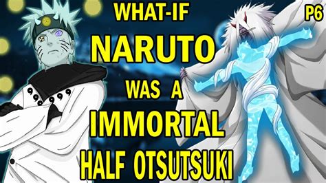 What If Naruto Was A Immortal Half Otsutsuki Part 6 Youtube