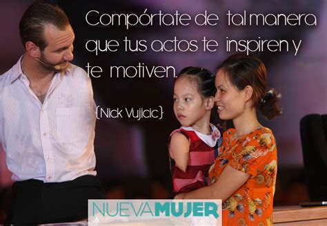 Frases Motivacionales E Inspiracionales De Nick Vujicic Nueva Mujer