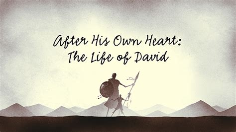 After His Own Heart The Life Of David Trinity Wellsprings Church