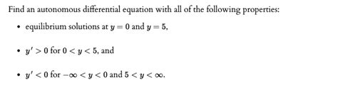 Solved Find An Autonomous Differential Equation With All Of