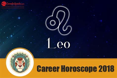 Rasi phalam 2017 in malayalam. Leo Career Horoscope 2018 - Leo 2018 Career Predictions