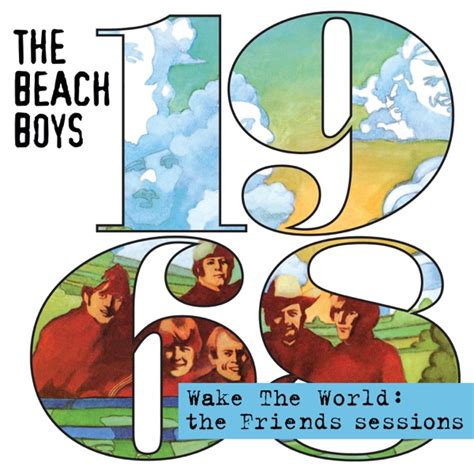 Beach Boys I Can Hear Music The Sessions And Wake The World The Friends