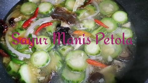 Come in, learn the word translation manis and add them to your flashcards. Resepi | Sayur Manis Petola - YouTube