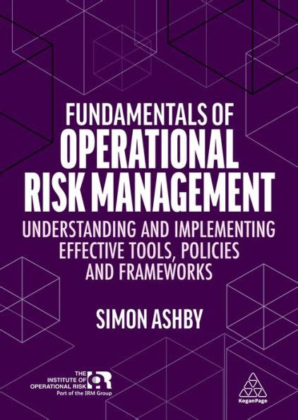 Fundamentals Of Operational Risk Management Understanding And