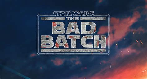“star Wars The Bad Batch” Trailer Released For Disney Series Set To