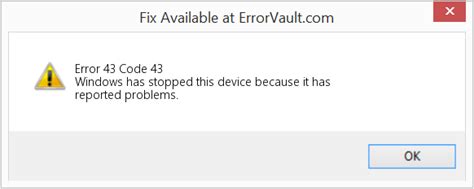 How To Fix Error 43 Code 43 Windows Has Stopped This Device Because