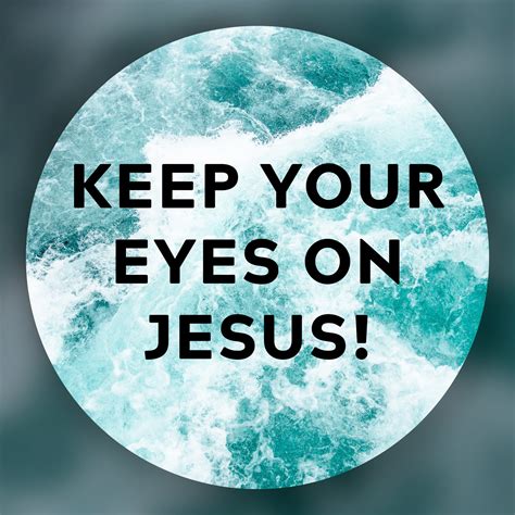 Keep Your Eyes On Jesus Cross Of Christ
