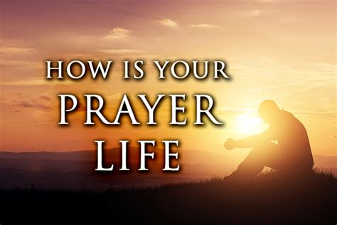 How Is Your Prayer Life New Hope Christian Center