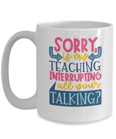 Funny Teacher Mug Funny Mug For Teachers Mug For Favorite Etsy