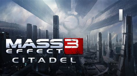 Mass Effect 3 Dlc Citadel Прохождение Pt1 Youtube