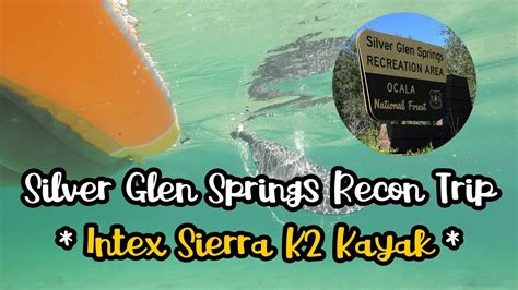 Silver Glen Springs Recon Trip Intex Sierra K2 Kayak Florida Fish