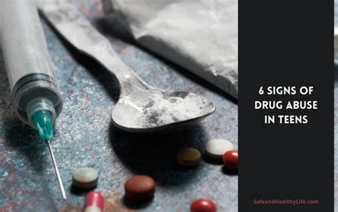 6 Signs Of Drug Abuse In Teens Shl