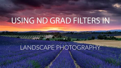 How to Use ND Grad Filters for Landscape Photography - YouTube