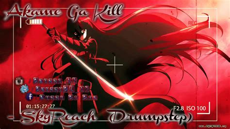 Música Anime Akame Ga Kill Opening Skyreach Remix Youtube