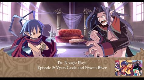 Disgaea Pc Episode 2 Vyers Castle And Frozen River Lets Play Youtube