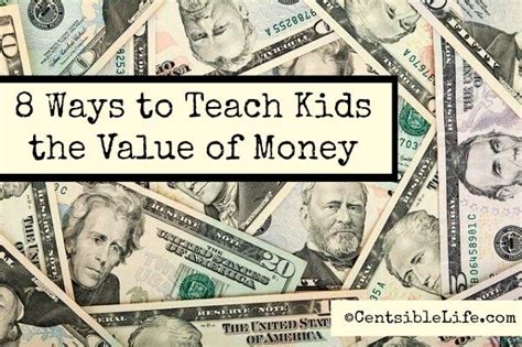 8 Ways To Teach Your Kids The Value Of Money Teaching Kids Kids