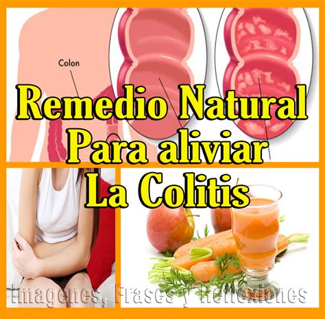 Imágenes Frases Y Reflexiones Remedio Natural Para Aliviar La Colitis