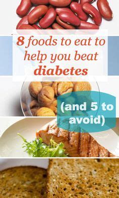 See more than 520 recipes for diabetics, tested and reviewed by home cooks. 8 Foods to Eat to Beat Diabetes (and 5 to Avoid!) | To say goodbye, Health and Bottle