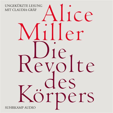 Teil 48 Die Revolte Des Körpers Song And Lyrics By Alice Miller Claudia Gräf Spotify