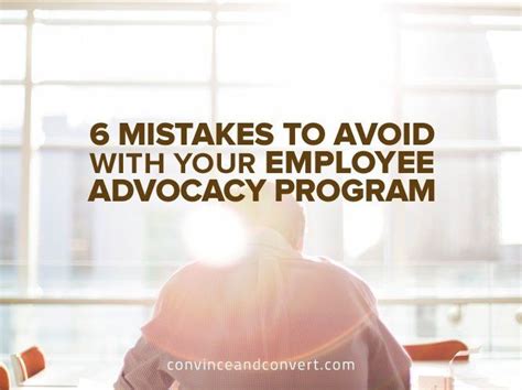 6 Mistakes To Avoid With Your Employee Advocacy Program Advocacy