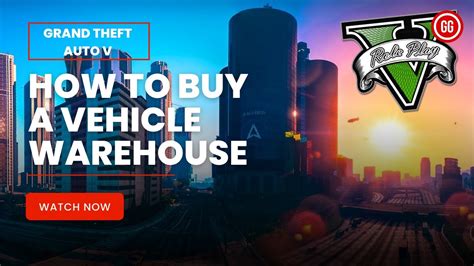 Gta Online How To Buy A Vehicle Warehouse Guide Youtube