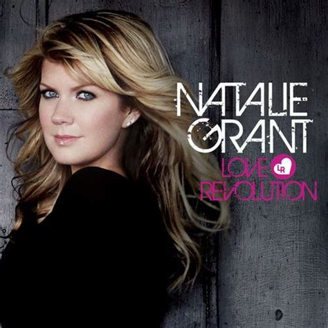 Descargas And Bendiciones Natalie Grant Love Revolution
