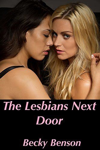 The Lesbians Next Door By Becky Benson Goodreads