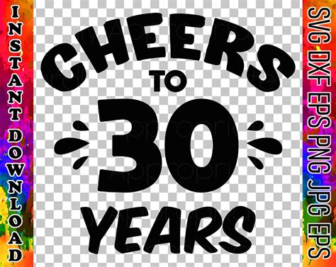 Cheers To 30 Years Instant Download Tshirts Decals Koozies Etsy