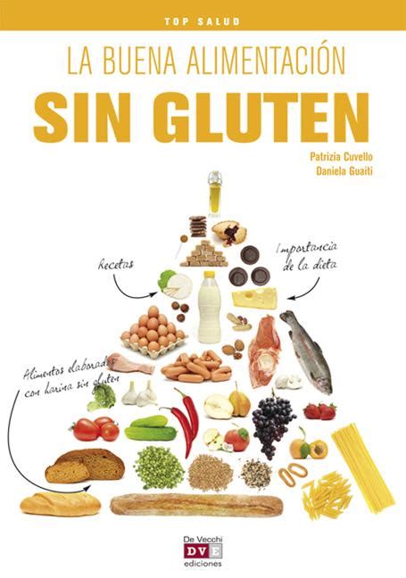 Glutipedia Libro La Buena Alimentaci N Sin Gluten Patrizia Cuvello Y