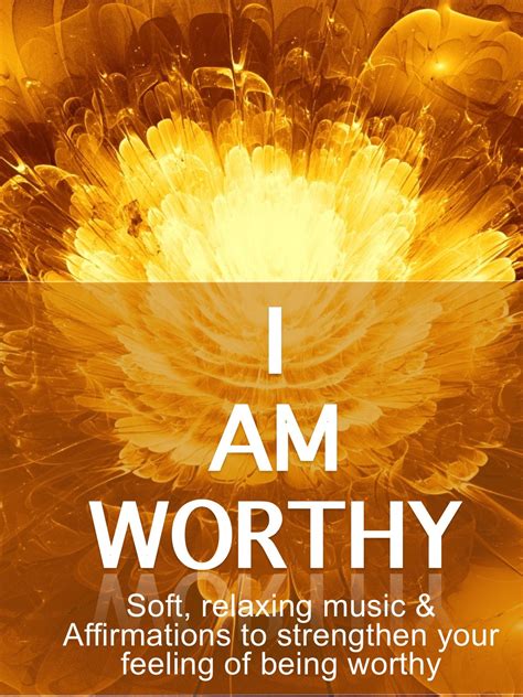 Watch I Am Worthy - Soft, relaxing music & Affirmations to strengthen ...