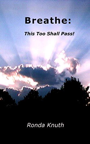 Breathe This Too Shall Pass Ebook Knuth Ronda Cole Rous Jim Kindle Store