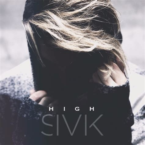 Stream High Remastered By Sivik Listen Online For Free On Soundcloud
