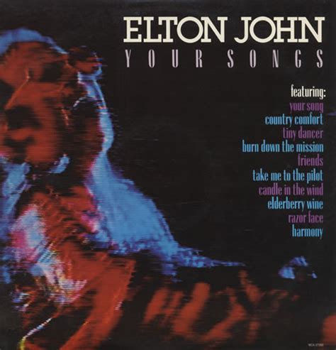 The song was composed and performed by elton john but the lyrics were written by bernie taupin. Elton John Your Songs US vinyl LP album (LP record) (521516)