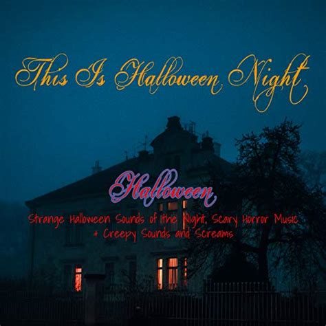 Amazon Musicでvarious Artistsのthis Is Halloween Night Strange Halloween