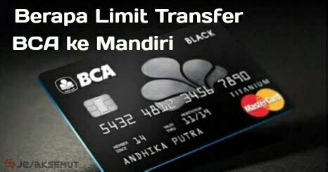 See which of these maybank credit cards best suit your lifestyle! Berapa Biaya & Limit Transfer BCA ke Mandiri? Cek Disini ...