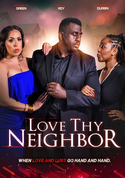 Love Thy Neighbor Thriller Directed By Michael W Green