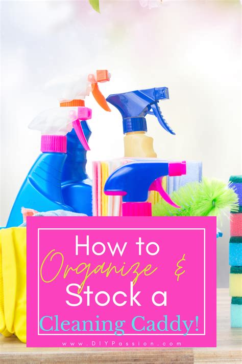 How To Stock And Organize A Cleaning Caddy Cleaning Caddy Diy