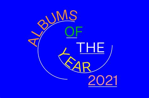 Albums Of The Year 2021 B Loud And Quiet