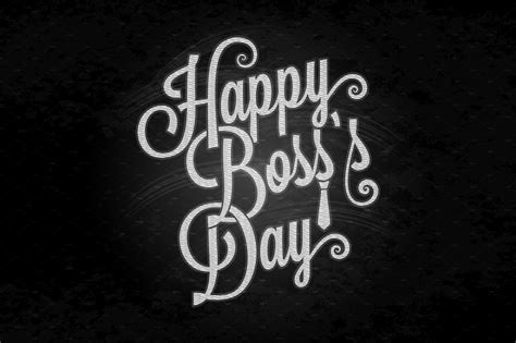 Welcome to my page of quotations for national boss's day, also spelled boss day, bosses day, or. boss day lettering chalk background ~ Illustrations ...