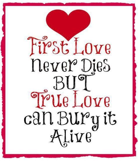 First Love Never Dies Picture Quotes