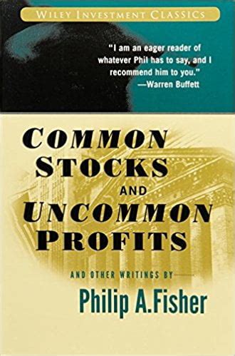 Fisher's common stocks and uncommon profits has become a classic of the personal finance genre, educating students and influencing top investors such as warren buffett. Common Stocks and Uncommon Profits and Other Writings 2nd ...