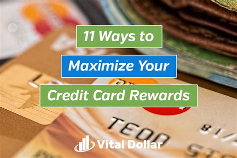 11 Ways To Maximize Your Credit Card Rewards And Cash Back Vital Dollar