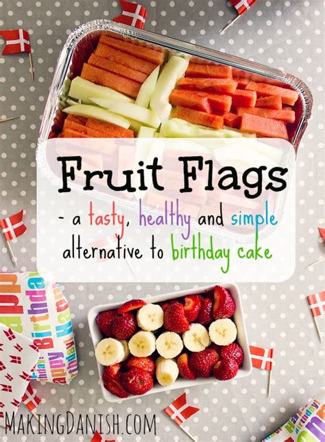 Everyday meals, without everyday calories. Fruit flags - a tasty, healthy and simple alternative to birthday cake