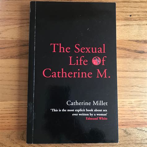 The Sexual Life Of Catherine M By Millet Catherine Soft Cover 2002