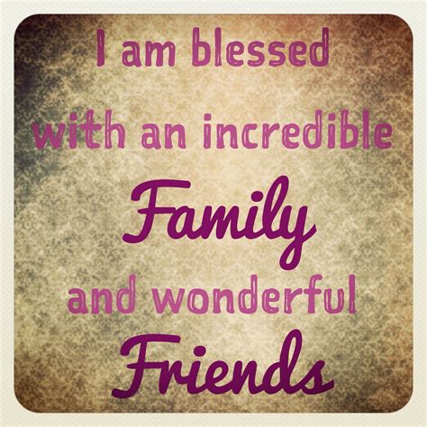 Feeling blessed is in vogue. Daily Affirmation: I am blessed with an incredible family ...