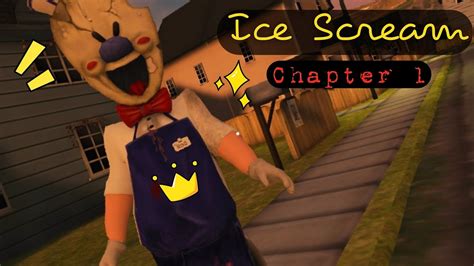 Ice Scream Chapter 1 Full Gameplay Android Youtube