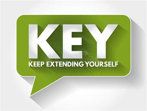 Key Keep Extending Yourself Acronym Message Bubble Business Concept