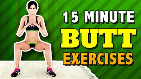 15 Minute Butt Workout Best Butt Exercises Youtube